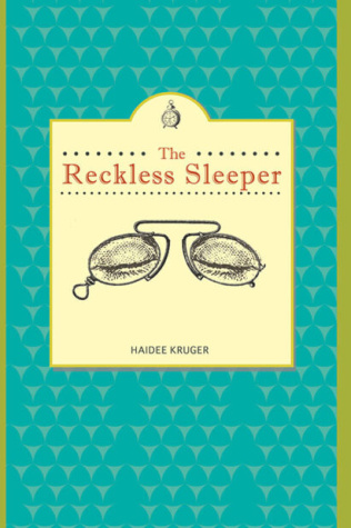 The Reckless Sleeper